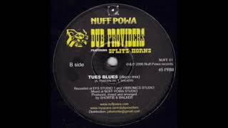 Dub Providers  - Tues Blues (Discomix) [Nuff Powa 2006]