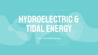 Hydroelectric & Tidal Energy