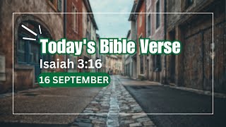 Today’s Bible Verse with explanation Isaiah 3:16 | Walk with stretched