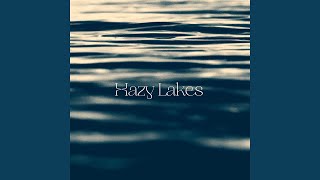 Hazy Lakes