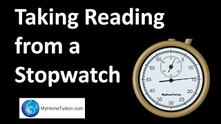 Taking Reading from a Stopwatch | Introduction to Physics