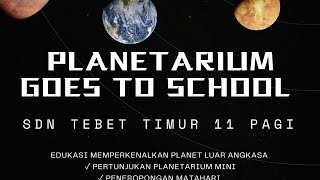 Planetarium Goes To School_SDN Tebet Timur 11