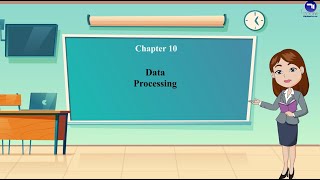 Chapter 10 | Data Processing | Class 5 | Tech Today Computer
