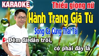 ✔️HÀNH TRANG GIÃ TỪ ➤ Karaoke Thiếu Giọng Nữ ➤ Song Ca Cùng Thái Tài