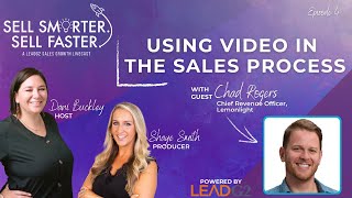 Using Video in the Sales Process | Sell Smarter. Sell Faster. — Ep. 4