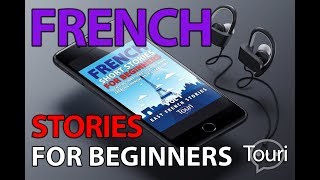 French Short Stories for Beginners - Learn French With Stories [French Audio Book for Beginners]