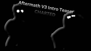 Aftermath V3 Intro (Teaser) Chart (Updated) {+ DOWNLOAD}