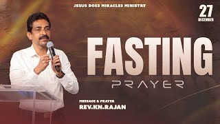 FASTING PRAYER | 27 December, 2024 | Rev. KN.RAJAN