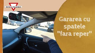 Gararea cu spatele fără reper | Instructor cutie automată