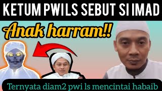 KETUM PWI LS INDONESIA SEBUT IMAD ANAK HARAM!! HASIL KERJA KELOMPOK KOK SOK2AN MUTUSIN NASAB ORANG?