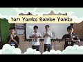 TARI YAMKO RAMBE YAMKO