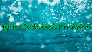 നീയൊരു പുഴയായി തഴുകുമ്പോൾ/ karaoke/lyrics Sudheesh