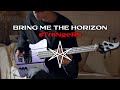 Bring Me The Horizon - sTraNgeRs | Bass Cover