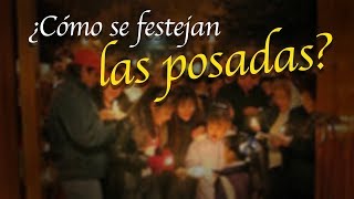 ¿Como se festejan las POSADAS en Mexico?