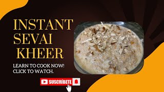 Shahi sevaniya kheer recipe | Dessert for all occasions