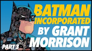 BATMAN, INC by Grant Morrison: The Dark Knight Undone