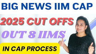 IIM CAP 2025 Cut offs out🔥 Important Dates, Selection Criteria for IIM CAP 2025, CAT 2024 Cut offs