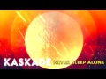 kaskade never sleep alone extended mix