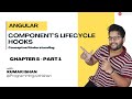 Part 1 - Chapter 5 - Angular Component Lifecycle Hooks Explained
