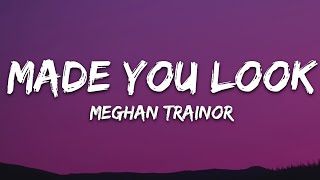 Meghan Trainor - Made You Look (Lyrics) (A Cappella)