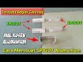 Tutorial Cara Membuat SPIGOT Untuk Merakit KUSEN Alumunium