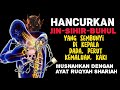 RUQYAH MUSTAJAB || SINGKIRKAN JIN SIHIR YANG BERSARANG DI KEPALA, JANTUNG, DARAH  DAN  LAINNYA