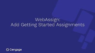 WebAssign: Add Getting Started Assignments