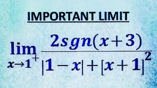 Limits - Involving greatest Integer Function, Signum function and absolute value function.