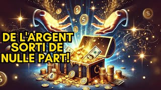 Comment Faire Apparaître l'ARGENT de Nulle Part?