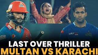 Last Over Thriller | Multan Sultans vs Karachi Kings | HBL PSL 8 | MI2A