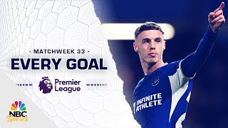 Every Premier League goal from Matchweek 33 (2023-24) | NBC Sports