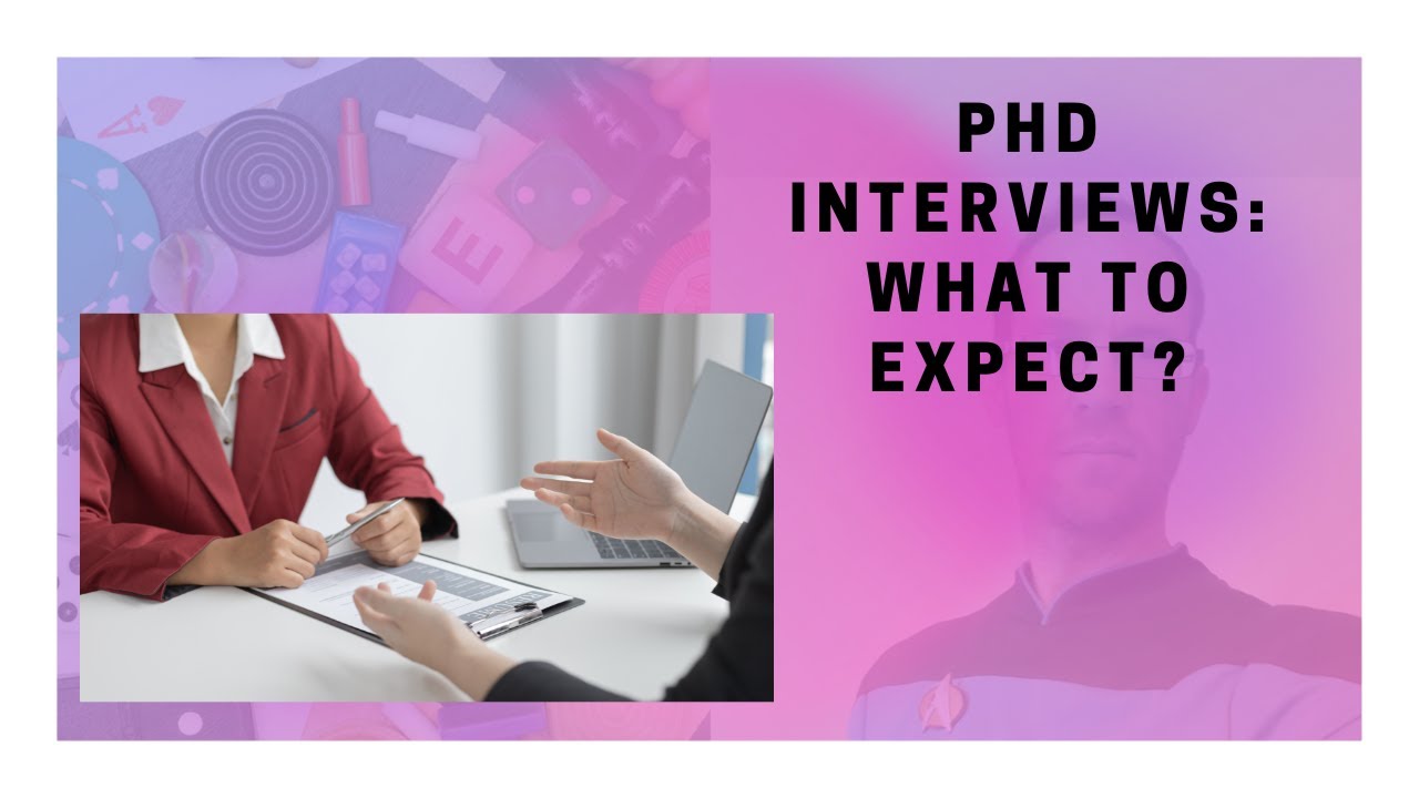 Phd Interviews What To Expect Youtube