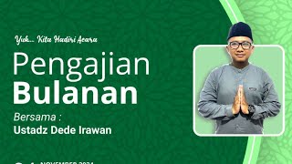 PROGRAM KAJIAN BULANAN || Ustad DEDE IRAWAN