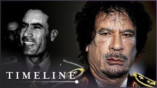 Who Was The Real Colonel Gaddafi? | Evolution Of Evil | Timeline