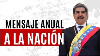 PROGRAMACIÓN ESPECIAL: MENSAJE ANUAL A LA NACIÓN DEL PRESIDENTE NICOLÁS MADURO MOROS