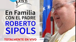 EN FAMILIA CON P. ROBERTO: Respondiendo tus preguntas