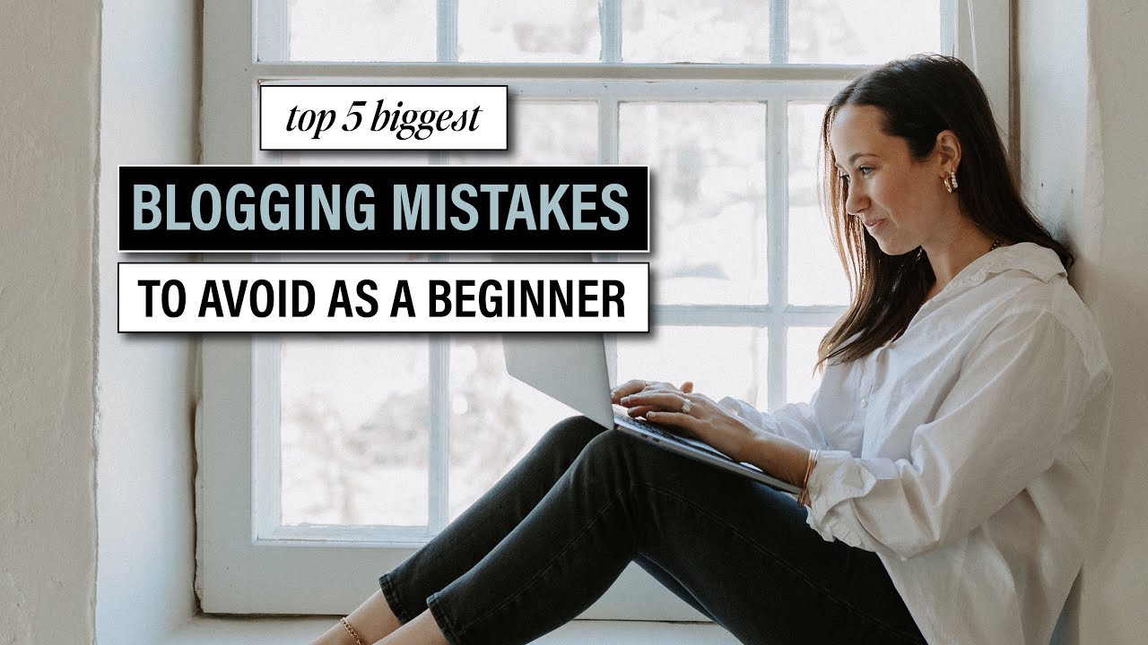 The Biggest Blogging Mistakes To AVOID As A Beginner Blogger - YouTube