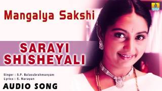Mangalya Sakshi - Sarayi Shisheyali | Audio Song | Abhijith, Shruthi | Jhankar Music