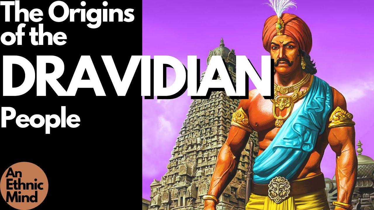 The Origins Of The Dravidian People & Indus Valley Civilisation ...