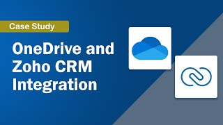 Simplify Workflows with OneDrive and Zoho CRM Integration
