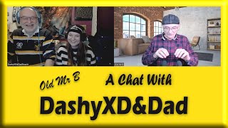 A Chat With DashyXD&Dad