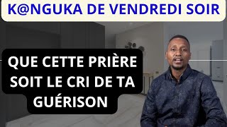 K@NGUKA DE VENDREDI SOIR LE 22/11/2024 PAR CHRIS NDIKUMANA ( KANGUKA FRANCAIS )