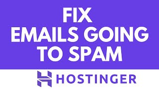 How to Fix Hostinger Emails Going to Spam – Increase Email Deliverability with SPF, DKIM & DNS Setup