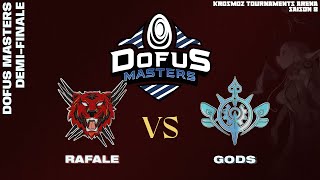 DOFUS Masters 2024 - Demie - Rafale vs Gods - BO5