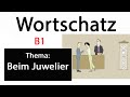 B1-Bildbeschreibung: Beim Juwelier (Wortschatz)