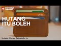 Hutang Itu Boleh - Ustadz Ahmad Zainuddin, Lc