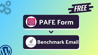 Integrating PAFE Form with Benchmark Email Using Bit Integrations Plugin