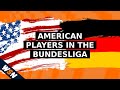 Americans in the Bundesliga [2020]