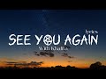 With Khalifa - SEE YOU AGAIN (lyrics)