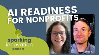 Sparking Innovation: AI Readiness for Nonprofits